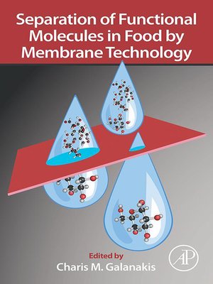 cover image of Separation of Functional Molecules in Food by Membrane Technology